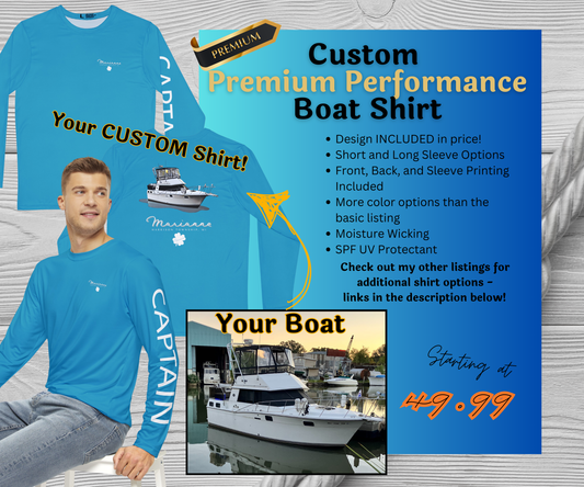 Custom Boat Image PREMIUM Performance Shirt for Boating | Captain Shirt | Design with your Name and Nautical Logo | Makes a Great Gift!